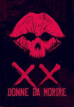 XX - Donne da morire