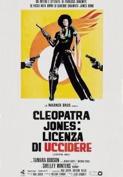 Cleopatra Jones: licenza di uccidere